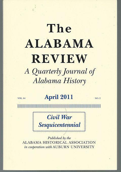 Alabama Review April 2011 Civil War in Alabama James Hudson Thomas Minott Peter