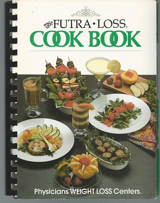 Futra Loss Cook Book Physicians Weight Loss Centers 1986 Diet Recipes