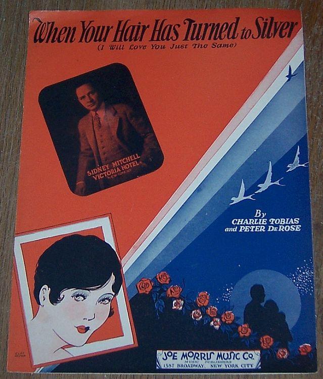 When Your Hair Has Turned to Silver (I Will Love You Just the Same) 1930 Music