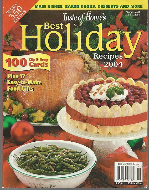 Taste of Home Best Holiday Recipes 2004 Desserts/Gifts From the Kitchen/Breads