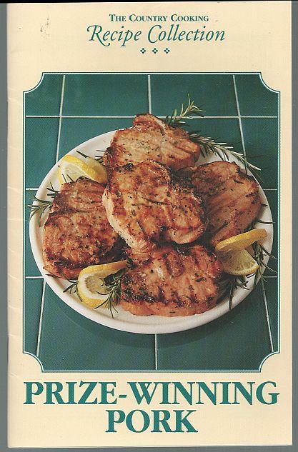 Country Cooking Recipe Collection Prize Winning Pork Edited by Maty Beth Jung