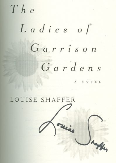 Ladies of Garrison Gardens by Louise Shaffer 1st SIGNED