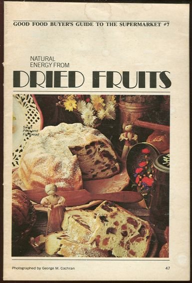 Natural Energy From Dried Fruits 1974 Good Food Booklet