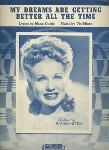My Dreams Are Getting Better Sung by Marion Hutton 1944