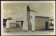 RPPC of McGuffey Birthplace. Re-Erected in Greenfield