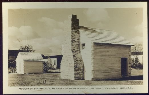 RPPC of McGuffey Birthplace. Re-Erected in Greenfield