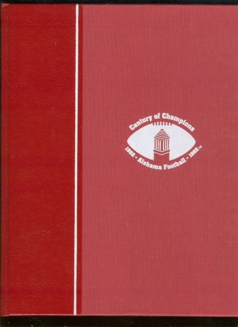 100 Years of Alabama Football Signed Limited Edition