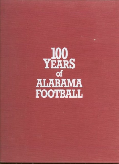 100 Years of Alabama Football Signed Limited Edition