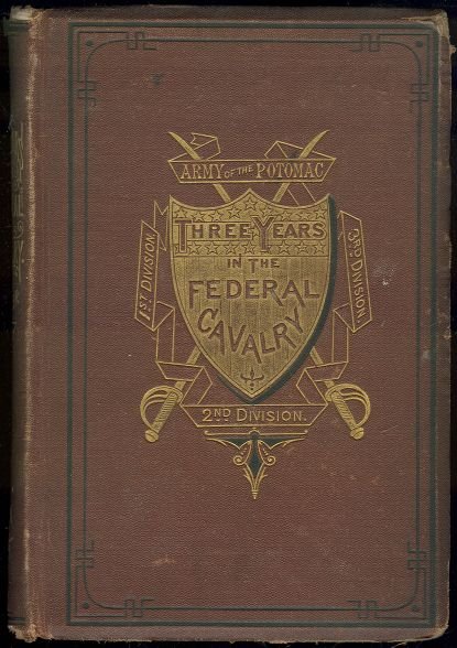 Three Years in the Federal Cavalry 1870 1st edition