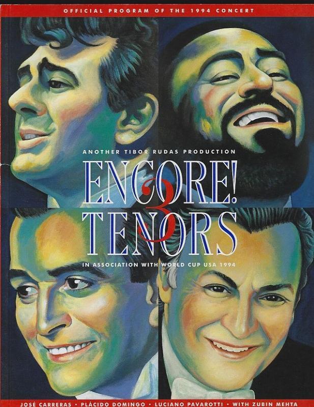 Encore! 3 Tenors Official Program of the 1994 Concert Placido Domingo, Pavarotti