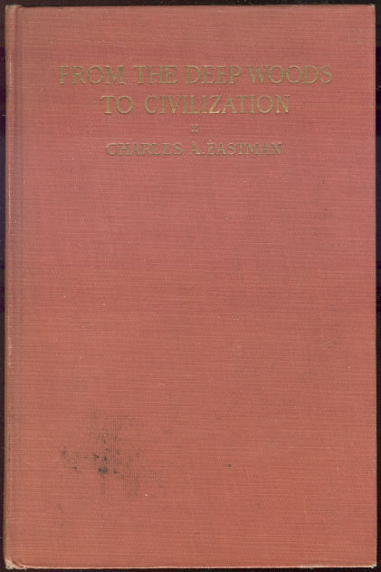 From the Deep Woods Signed by Charles Eastman 1929