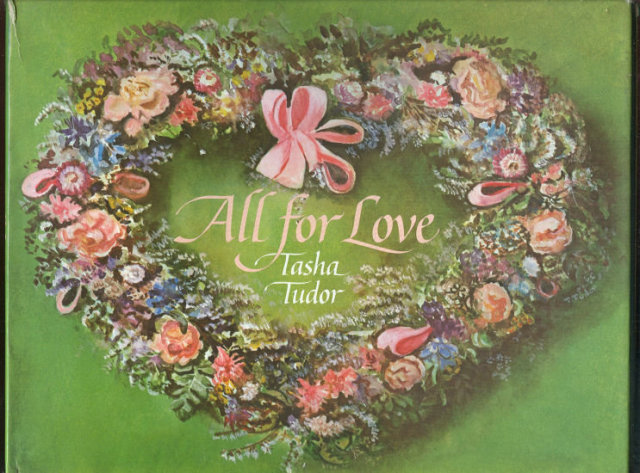 All For Love Edited by Tasha Tudor Anthology of Love