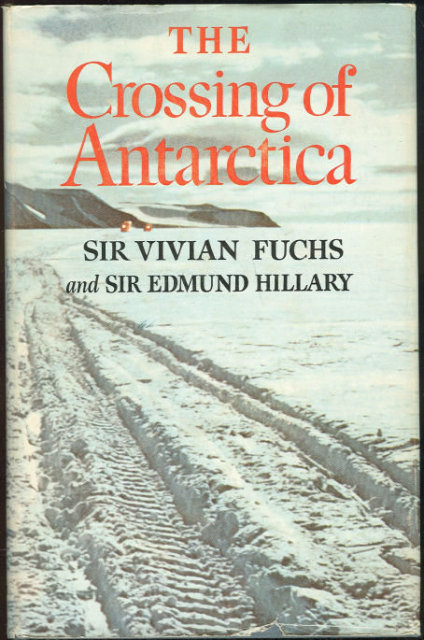 Crossing Antarctica by Sir Vivian Fuchs 1st edition DJ