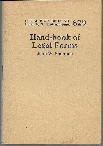 Hand-Book of Legal Forms by John Shannon Little Blue Book 629 Haldeman-Julius