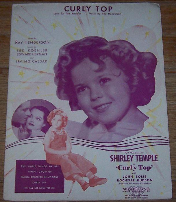Curly Top As Sung by John Boles in Curly Top Starring Shirley Temple 1935 Music
