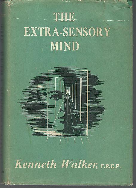 Extra-Sensory Mind by Kenneth Walker 1961 1st edition with Dust Jacket