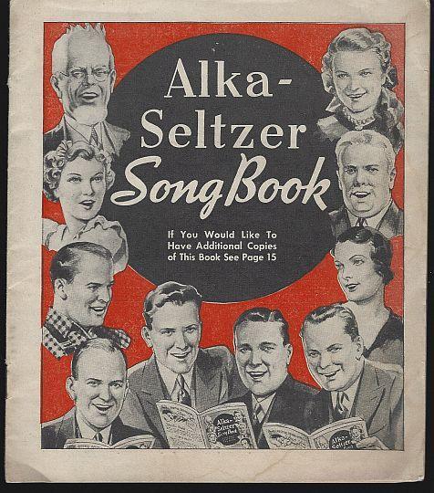 Alka-Seltzer Song Book by Miles Laboratories Singers and Their Songs Illustrated