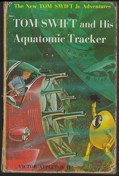 Tom Swift and His Aquatomic Tracker by Victor Appleton Jr. 1964 #23