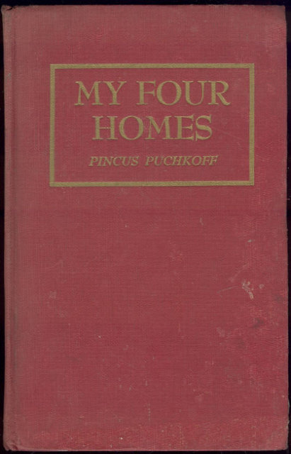 My Four Homes Or Ktayim By Pincus Puchkoff 1948 1st ed