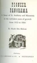 A Story of St. Anthony and Minnesota 1853 to 1866 1st Signed Edition