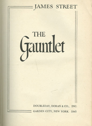 Gauntlet Signed by James Street 1945 Southen Fiction