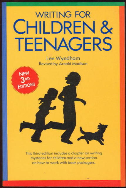 Writing For Children and Teenagers by Lee Wyndham