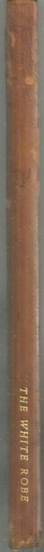 White Robe a Saint's Summary by James Branch Cabell 1928 Limited Edition