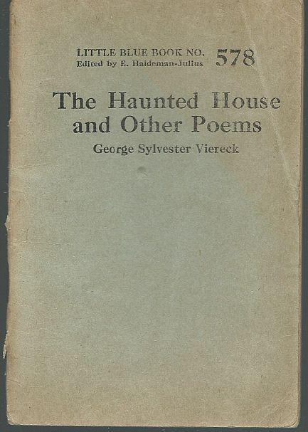 Haunted House and Other Poems by George Sylvester Viereck LBB #578 1924
