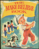 Make Believe Book by Crosby Newell 1959 Wonder Book