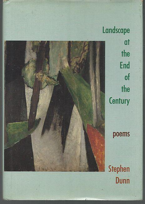 Landscape at the End of the Century Poems by Stephen Dunn 1991 1st edition DJ