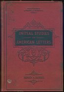 Initial Studies in American Letters by Henry Beers 1895