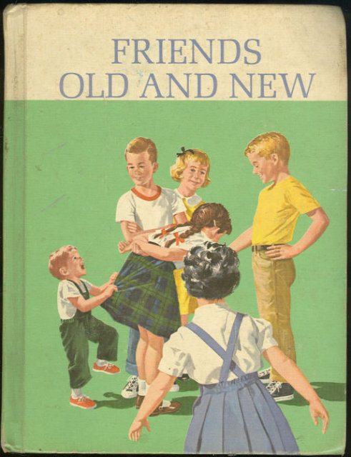 Friends Old and New Dick and Jane 1963 Reader