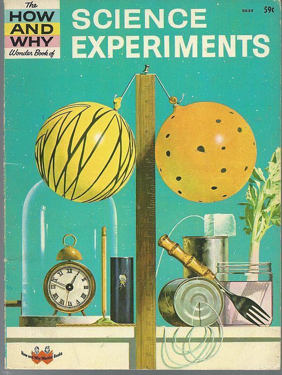 How and Why Wonder Book of Science Experiments by Martin Keen 1962