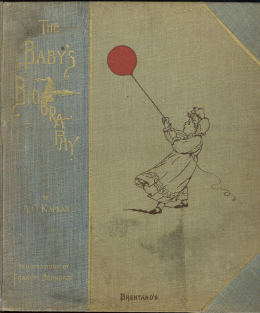 Baby's Biography Illustrated by Frances Brundage 1891