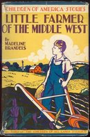Little Farmer of the Middle West by Madeline Brandeis