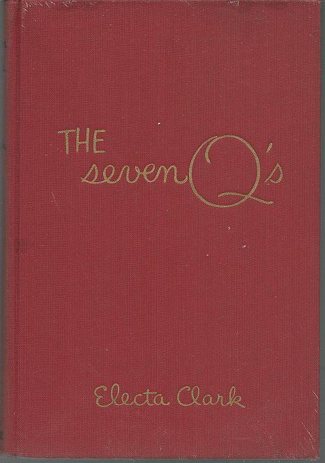 Seven Q's by Electa Clark 1952 1st edition Classic Young Adult Fiction