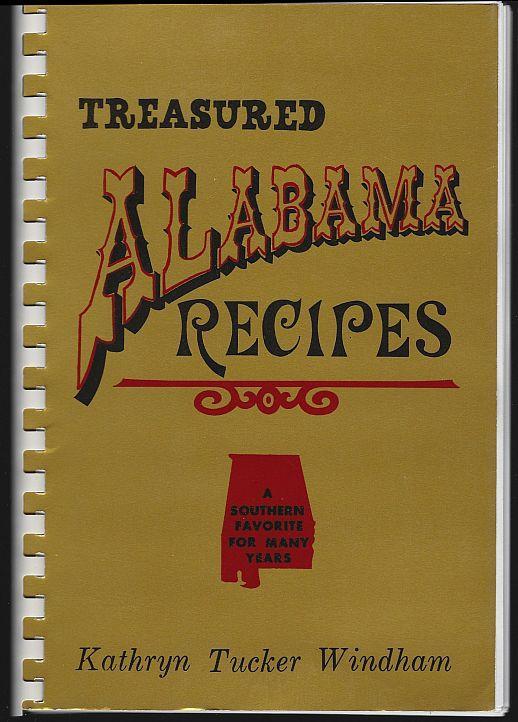 Treasured Alabama Recipes a Southern Favorite Signed by Kathryn Windham 1977