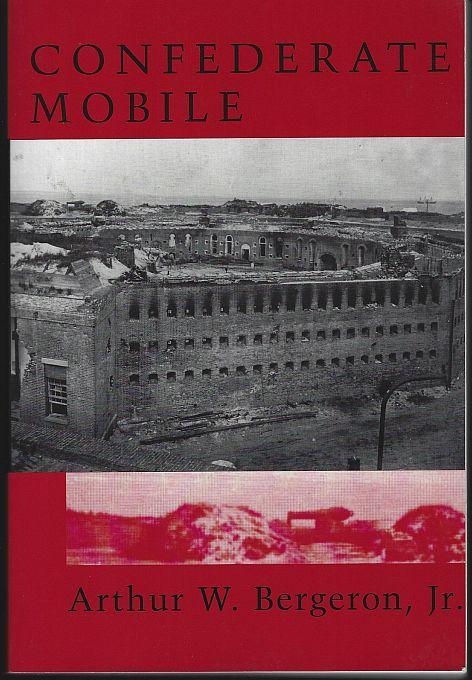 Confederate Mobile by Arthur Bergeron 2000 1st edition Southern Civil War