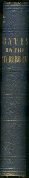 Harmony of the Divine Attributes by William Bates 1850s