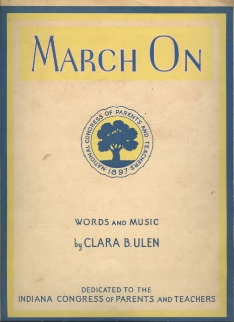March on by Clara Ulen Parents and Teachers Congress