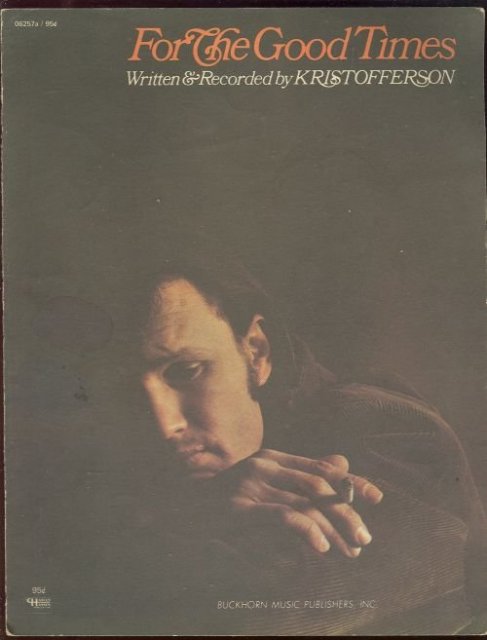 For the Good Times by Kris Kristofferson 1968 Music