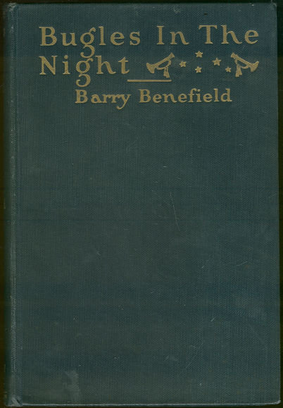 Bugles in the Night by Barry Benefield 1927 1st Edition