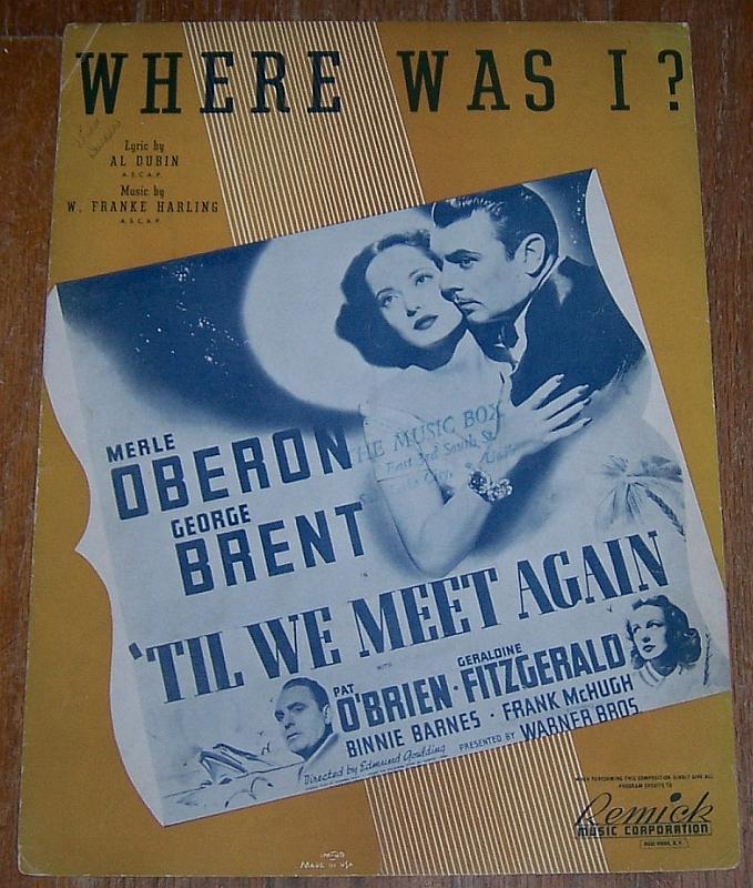 Where Was I From 'Til We Meet Again Starring Merle Oberon and George Brent 1940