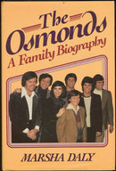 The Osmonds A Family Biography by Marsha Daly 1983 1st