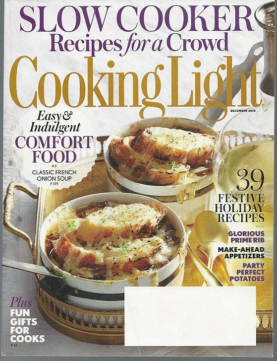 Cooking Light Magazine December 2015 Slow Cooker Recipes/Holiday Classics