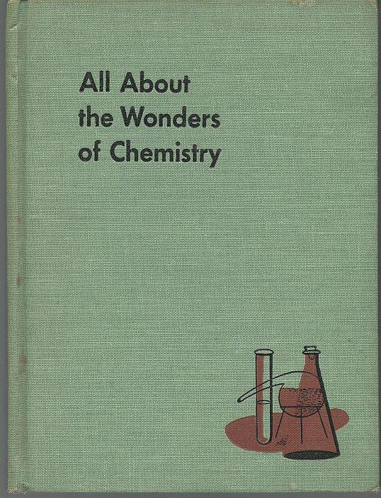 All About the Wonders of Chemistry by Ira Freeman 1954 Series #9 Illustrated