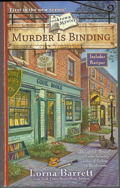 Murder Is Binding by Lorna Barrett A Booktown Cozy Mystery #1 2008
