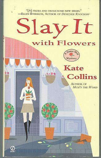 Lot of Two Flower Shop Cozy Mysteries by Kate Collins Mums the Word/Slay #1,2