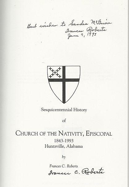 Sesquicentennial History Church of the Nativity Episcopal 1843-1993 Huntsville