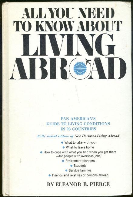 All You Need to Know About Living Abroad Pan American's Guide 1968 Illustrated